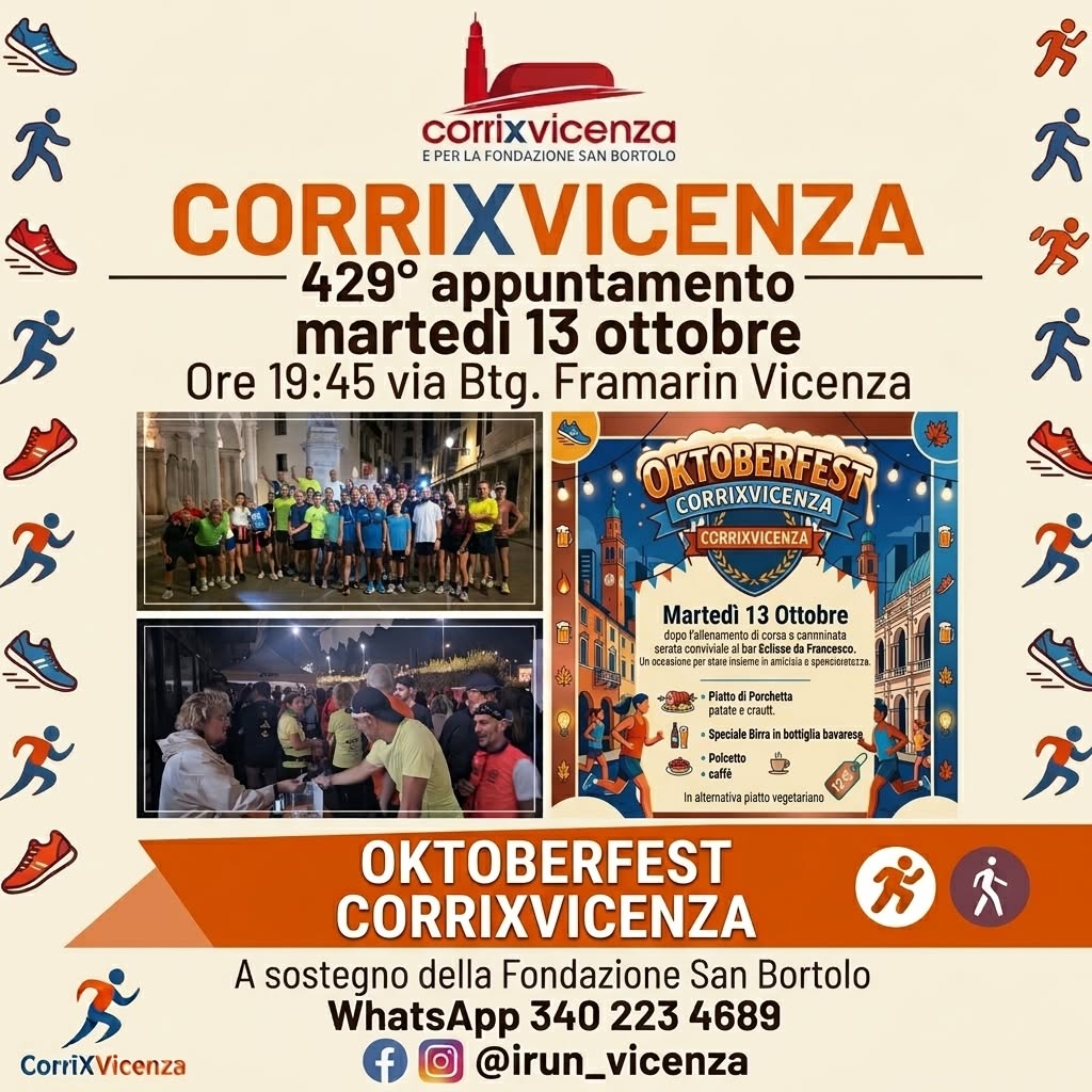 *MARTEDI 13 OTTOBRE 429° APPUNTAMENTO CORRIXVICENZA E LA FONDAZIONE SAN BORTOLO CON IL GIRO GIOVANNI RIZZI E TERZO TEMPO OKTOBERFEST DA FRANCESCO